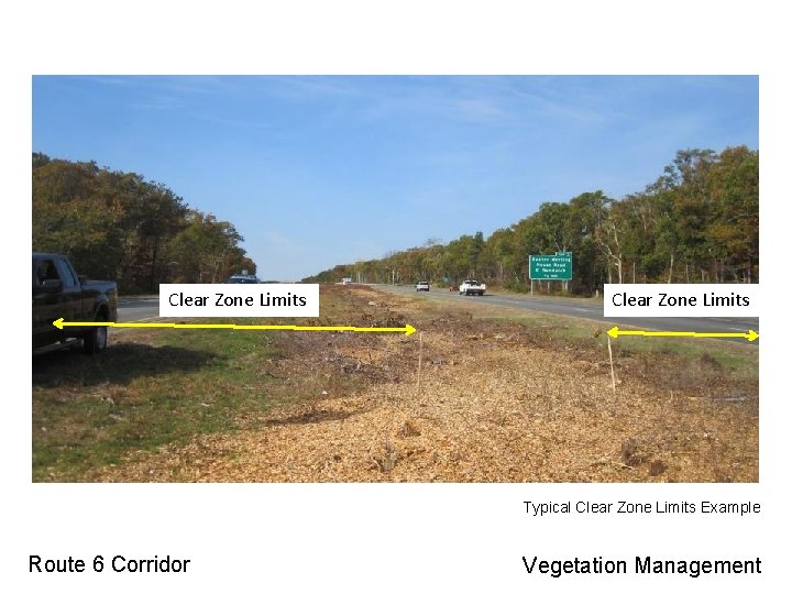 Clear Zone Limits Typical Clear Zone Limits Example Route 6 Corridor Vegetation Management 