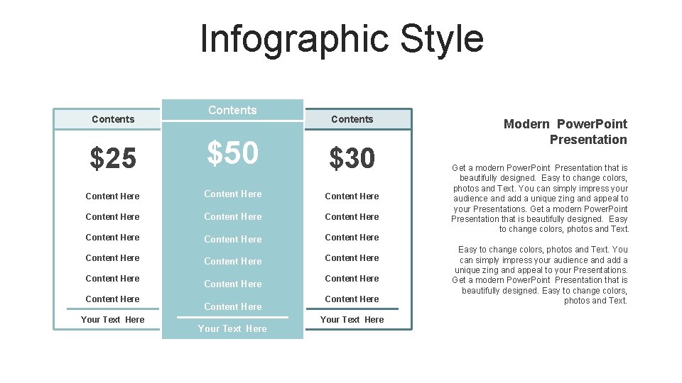 Infographic Style Contents $25 $50 $30 Content Here Content Here Content Here Content Here
