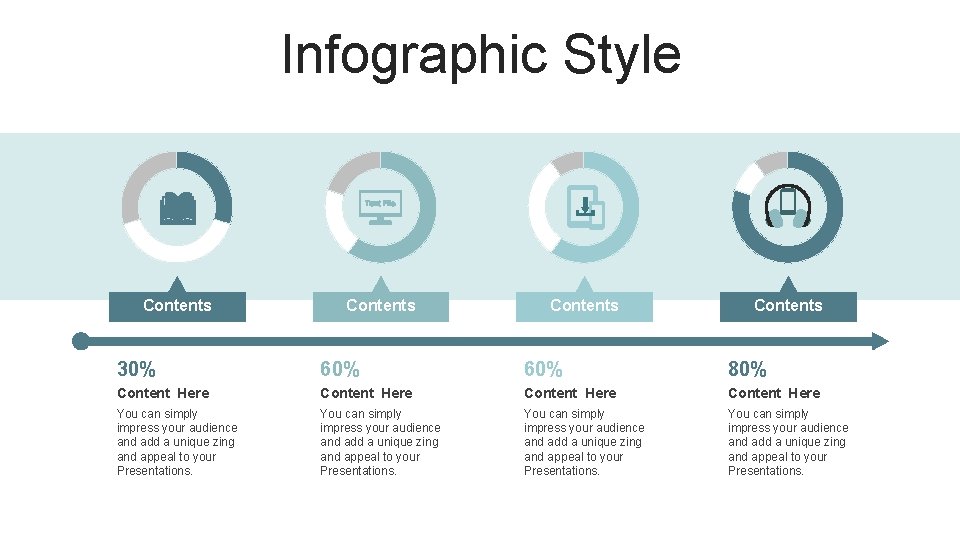 Infographic Style Contents 30% 60% 80% Content Here You can simply impress your audience