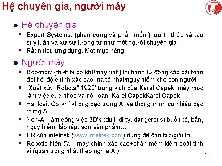 Hệ chuyên gia, người máy Hệ chuyên gia l § Expert Systems: {phần cứng