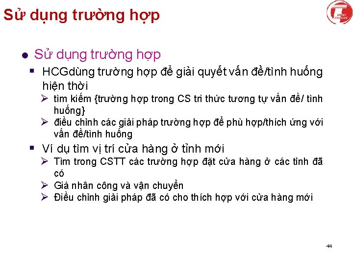 Sử dụng trường hợp l Sử dụng trường hợp § HCGdùng trường hợp để