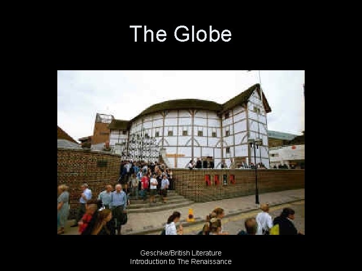 The Globe Geschke/British Literature Introduction to The Renaissance 