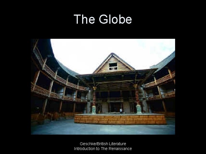 The Globe Geschke/British Literature Introduction to The Renaissance 