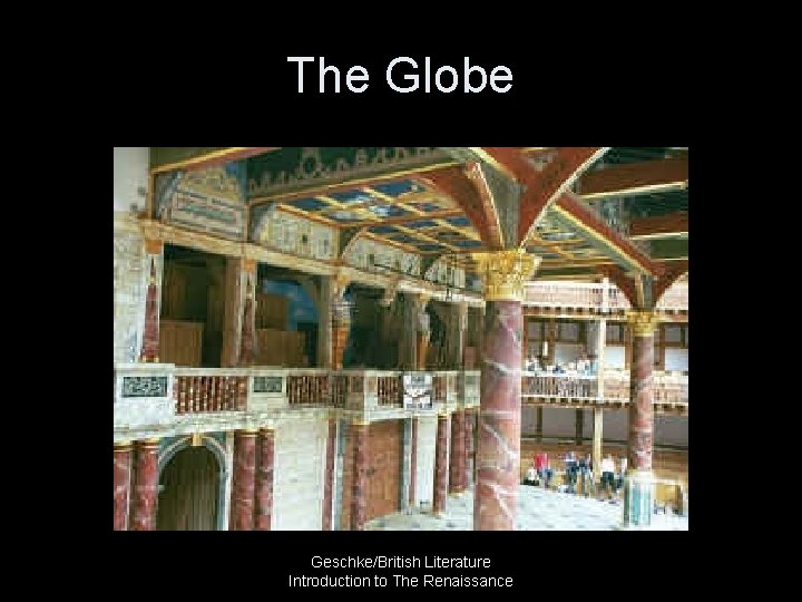 The Globe Geschke/British Literature Introduction to The Renaissance 