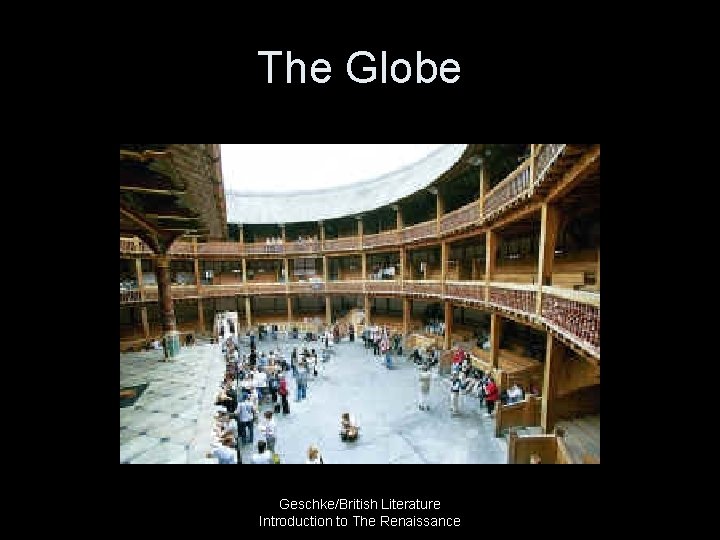 The Globe Geschke/British Literature Introduction to The Renaissance 