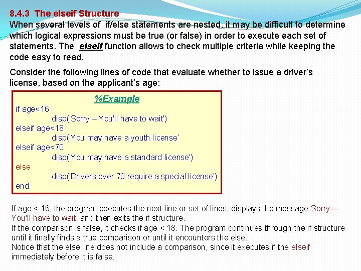 8. 4. 3 The elseif Structure When several levels of if/else statements are nested, 8. 4. 3 The elseif Structure When several levels of if/else statements are nested,