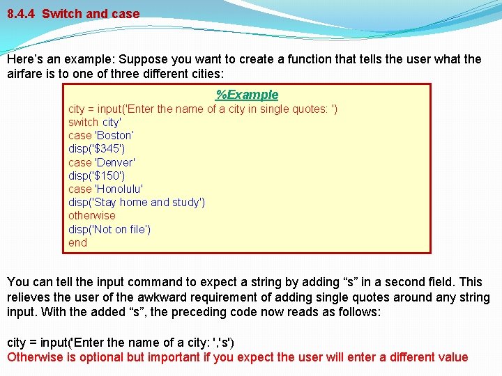 8. 4. 4 Switch and case Here’s an example: Suppose you want to create 8. 4. 4 Switch and case Here’s an example: Suppose you want to create