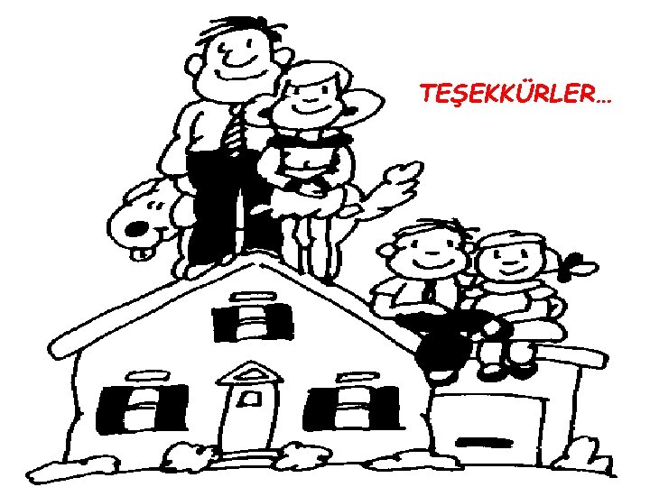 TEŞEKKÜRLER… 