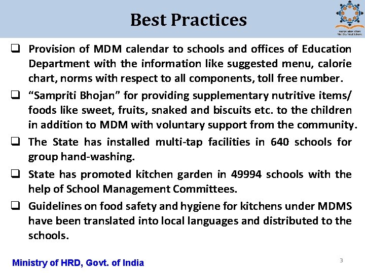 Best Practices q Provision of MDM calendar to schools and offices of Education Department