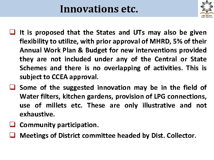 Innovations etc. q It is proposed that the States and UTs may also be