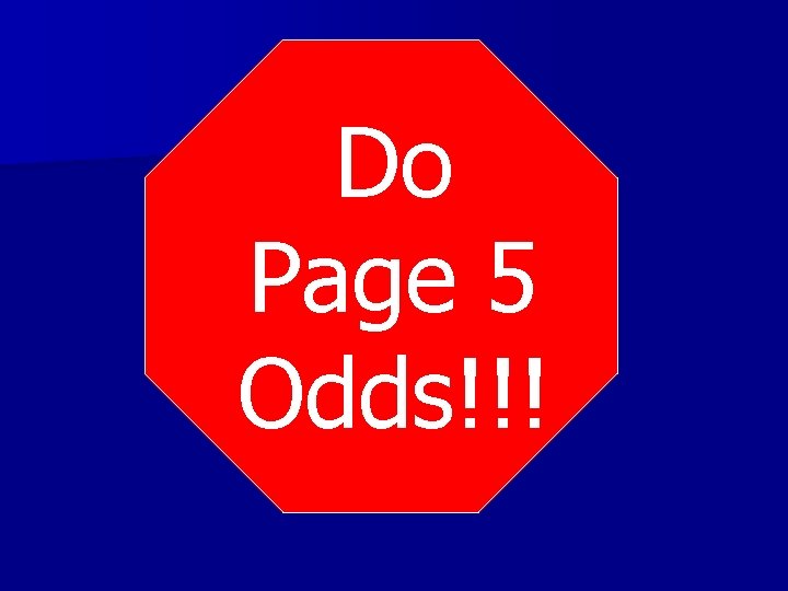 Do Page 5 Odds!!! 