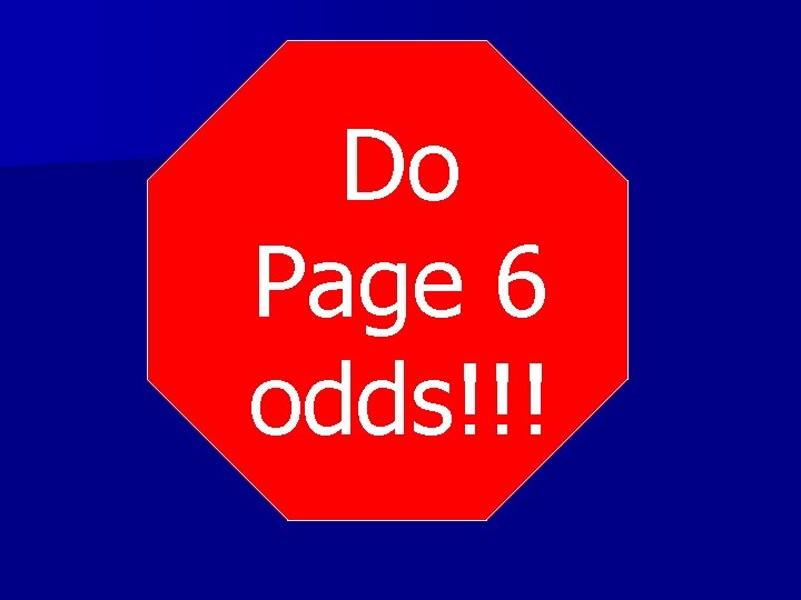 Do Page 6 odds!!! 