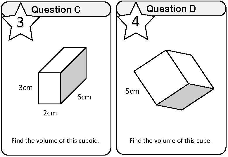 3 Question C 3 cm 6 cm 4 Question D 5 cm 2 cm