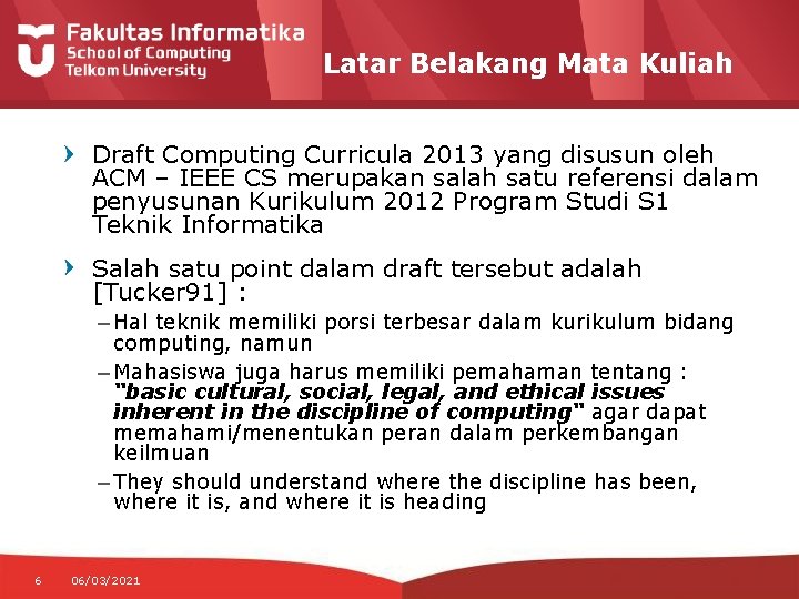 Latar Belakang Mata Kuliah Draft Computing Curricula 2013 yang disusun oleh ACM – IEEE