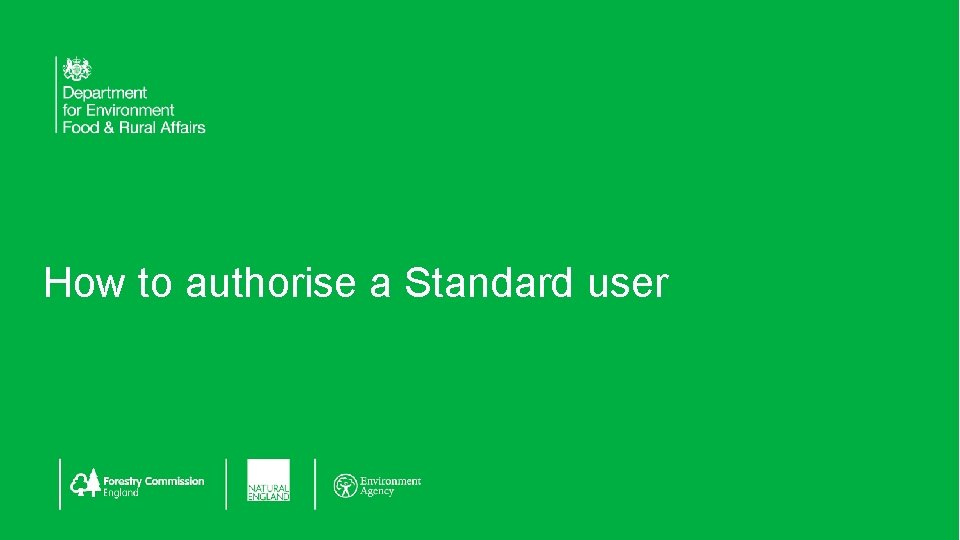 How to authorise a Standard user 