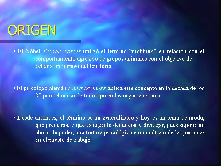 ORIGEN • El Nóbel Konrad Lorenz utilizó el término “mobbing” en relación con el