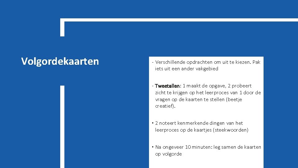 Volgordekaarten - Verschillende opdrachten om uit te kiezen. Pak iets uit een ander vakgebied Volgordekaarten - Verschillende opdrachten om uit te kiezen. Pak iets uit een ander vakgebied