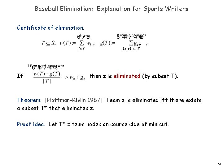 Baseball Elimination: Explanation for Sports Writers Certificate of elimination. If then z is eliminated