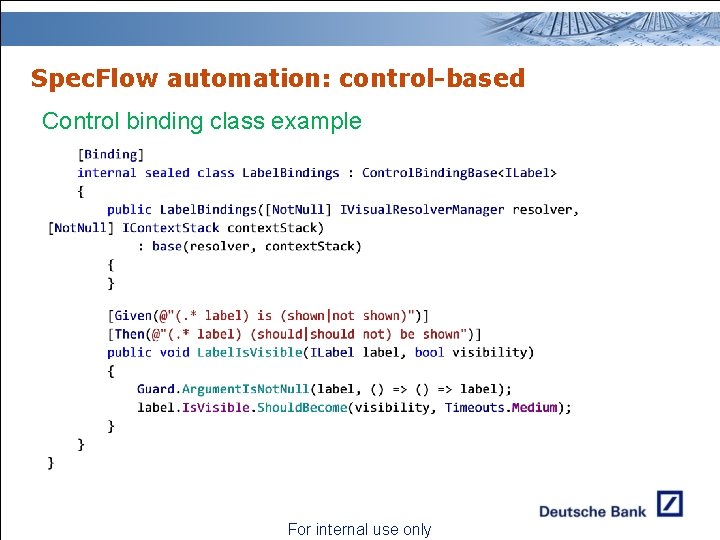 Spec. Flow automation: control-based Control binding class example For internal use only Spec. Flow automation: control-based Control binding class example For internal use only