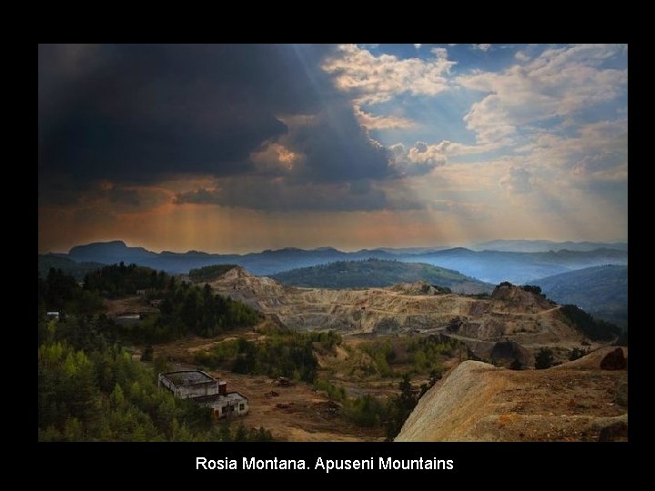 Rosia Montana. Apuseni Mountains Rosia Montana. Apuseni Mountains
