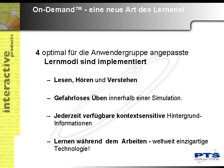 On-Demand™ - eine neue Art des Lernens! 4 optimal für die Anwendergruppe angepasste Lernmodi