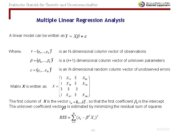 Praktische Statistik für Umwelt- und Geowissenschaftler Multiple Linear Regression Analysis A linear model can