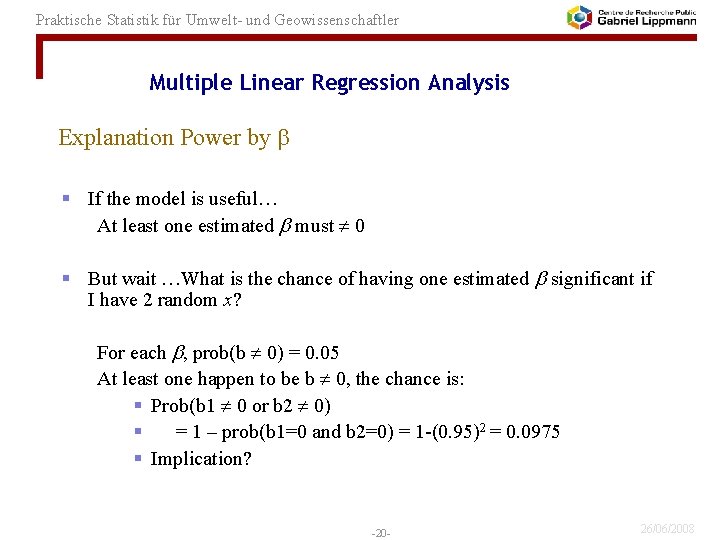 Praktische Statistik für Umwelt- und Geowissenschaftler Multiple Linear Regression Analysis Explanation Power by §