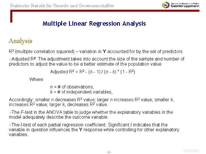 Praktische Statistik für Umwelt- und Geowissenschaftler Multiple Linear Regression Analysis R 2 (multiple correlation