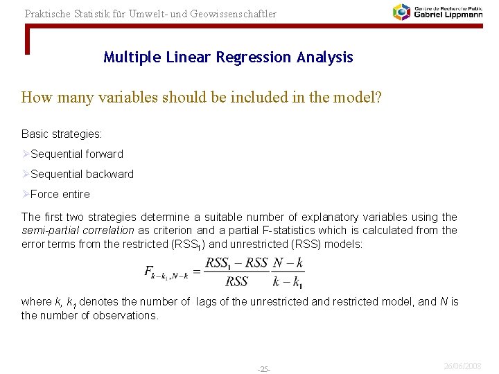 Praktische Statistik für Umwelt- und Geowissenschaftler Multiple Linear Regression Analysis How many variables should