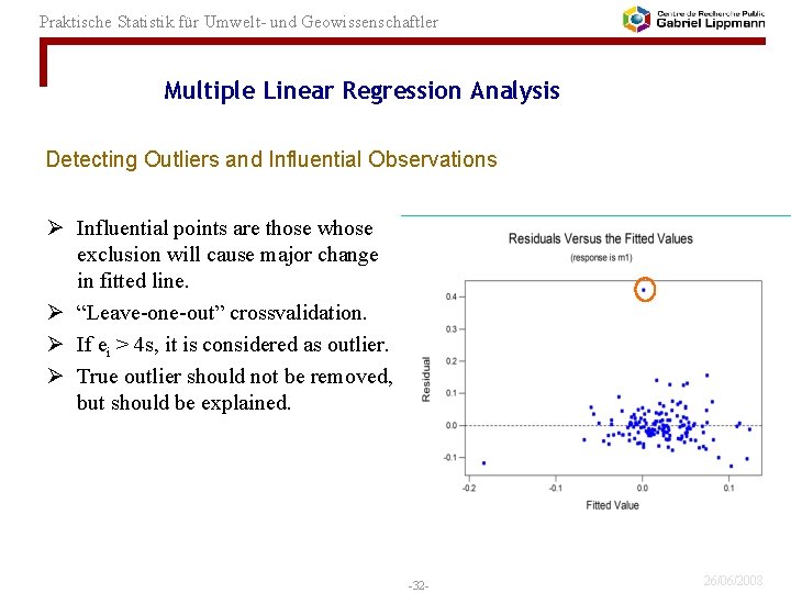 Praktische Statistik für Umwelt- und Geowissenschaftler Multiple Linear Regression Analysis Detecting Outliers and Influential