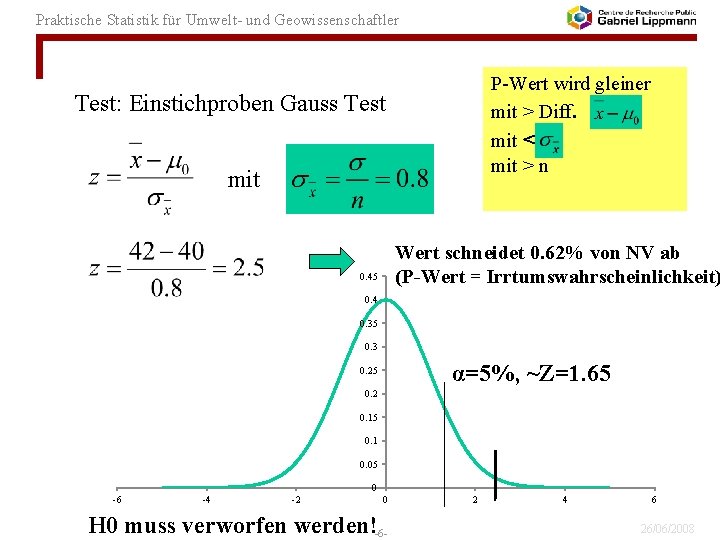 Praktische Statistik für Umwelt- und Geowissenschaftler P-Wert wird gleiner mit > Diff. mit <