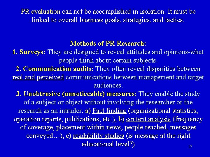 PR evaluation can not be accomplished in isolation. It must be linked to overall PR evaluation can not be accomplished in isolation. It must be linked to overall