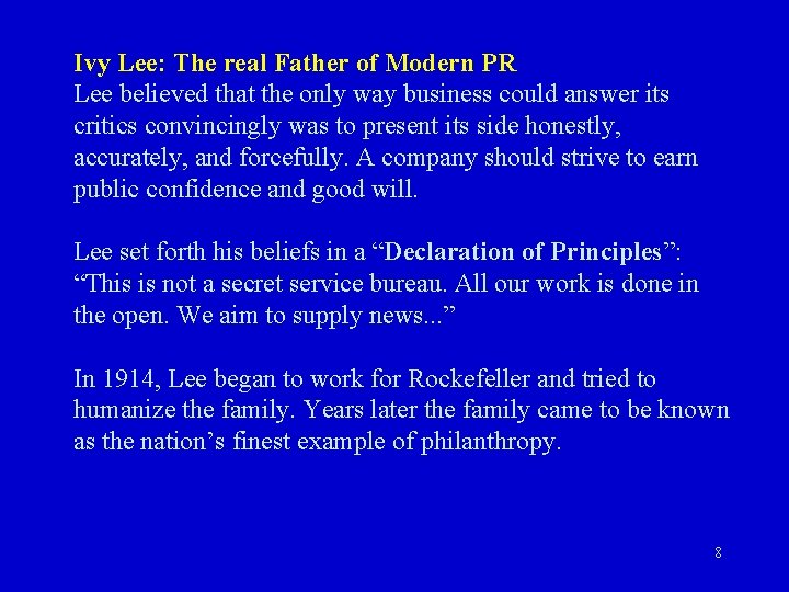 Ivy Lee: The real Father of Modern PR Lee believed that the only way