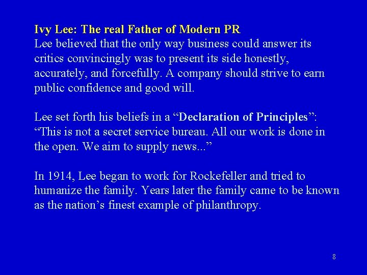 Ivy Lee: The real Father of Modern PR Lee believed that the only way Ivy Lee: The real Father of Modern PR Lee believed that the only way