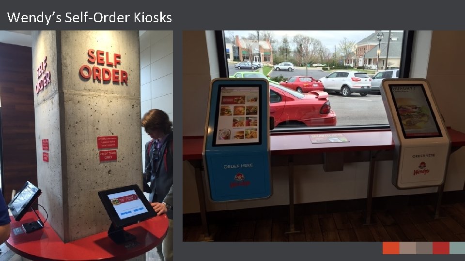 Wendy’s Self-Order Kiosks 