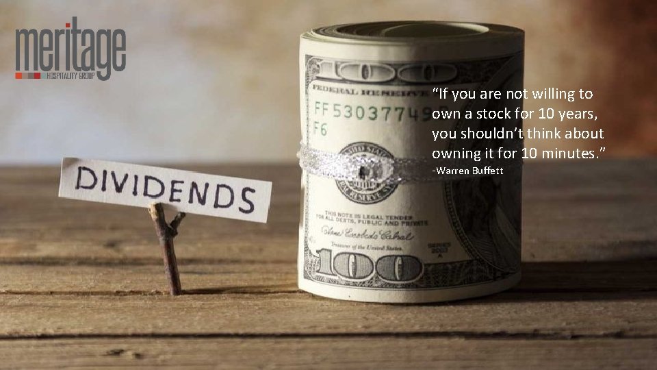 “If you are not willing to own a stock for 10 years, you shouldn’t