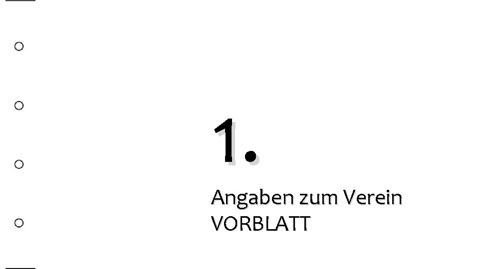 1. Angaben zum Verein VORBLATT 