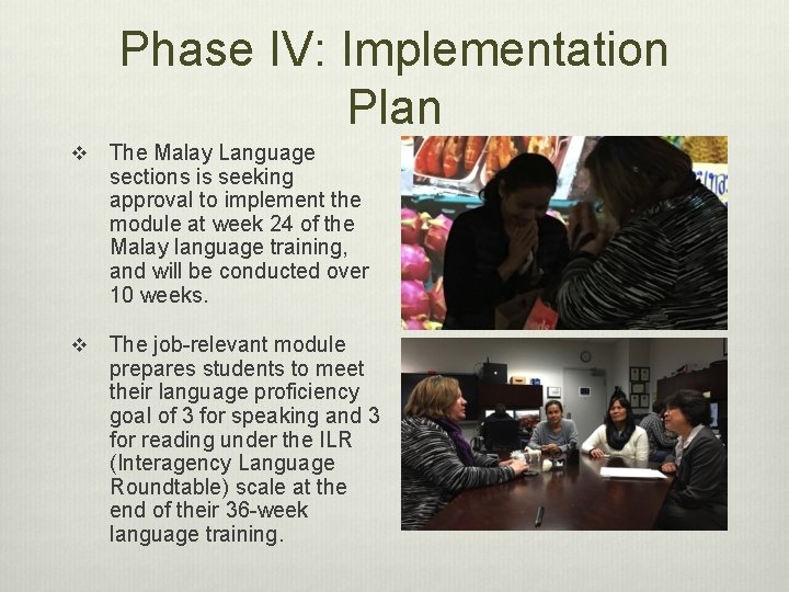 Phase IV: Implementation Plan v The Malay Language sections is seeking approval to implement