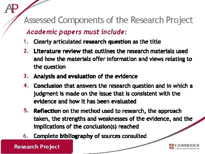 Assessed Components of the Research Project Academic papers must include: 1. 2. 3. 4.