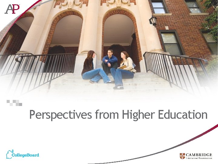 Perspectives from Higher Education 