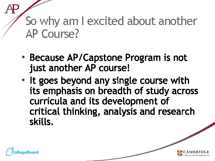 So why am I excited about another AP Course? • • 