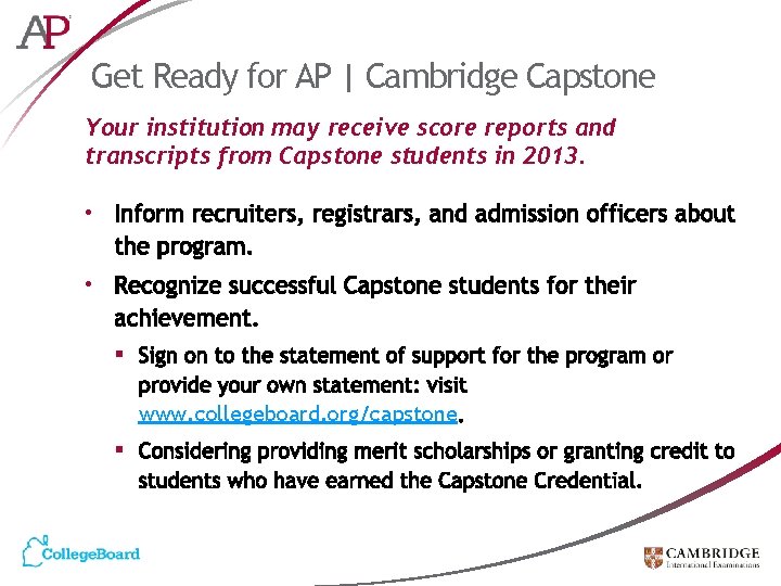 Get Ready for AP | Cambridge Capstone Your institution may receive score reports and