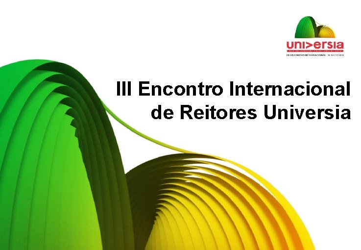 III Encontro Internacional de Reitores Universia 11 