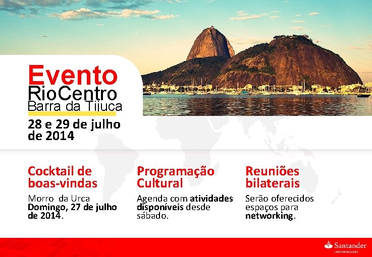 Evento Rio. Centro Barra da Tijuca 28 e 29 de julho de 2014 17