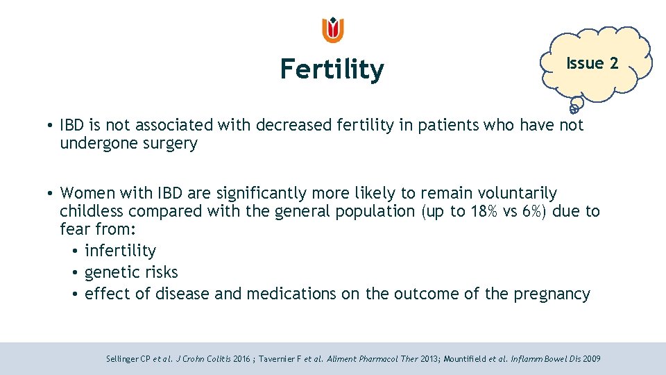 Fertility Issue 2 • IBD is not associated with decreased fertility in patients who