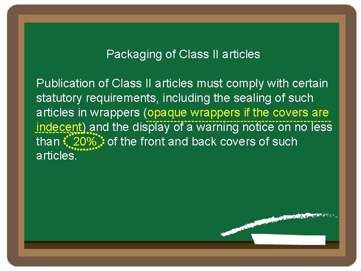 Packaging of Class II articles Publication of Class II articles must comply with certain