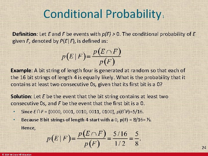 Conditional Probability 1 Definition: Let E and F be events with p(F) > 0.