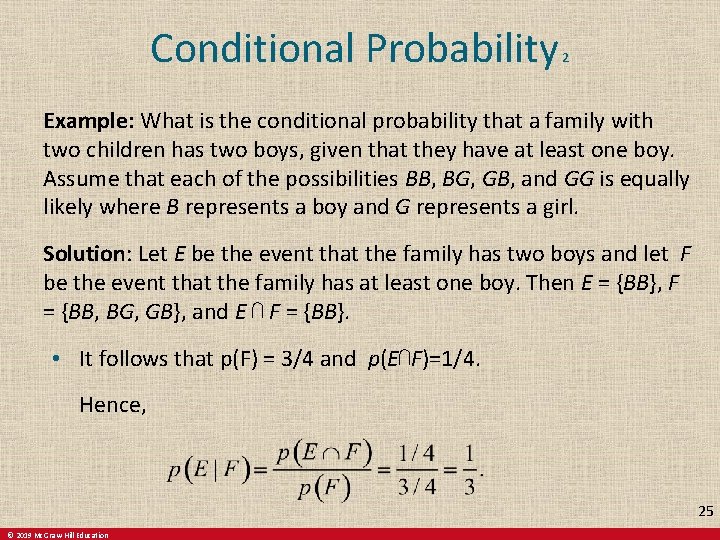 Conditional Probability 2 Example: What is the conditional probability that a family with two