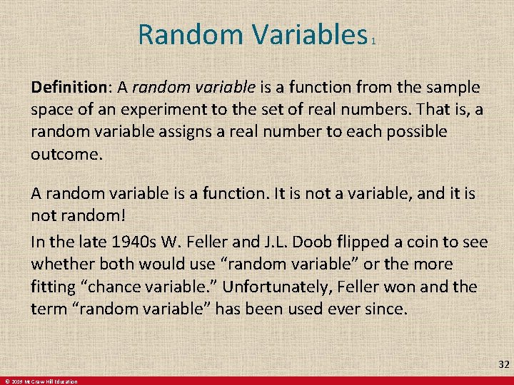 Random Variables 1 Definition: A random variable is a function from the sample space