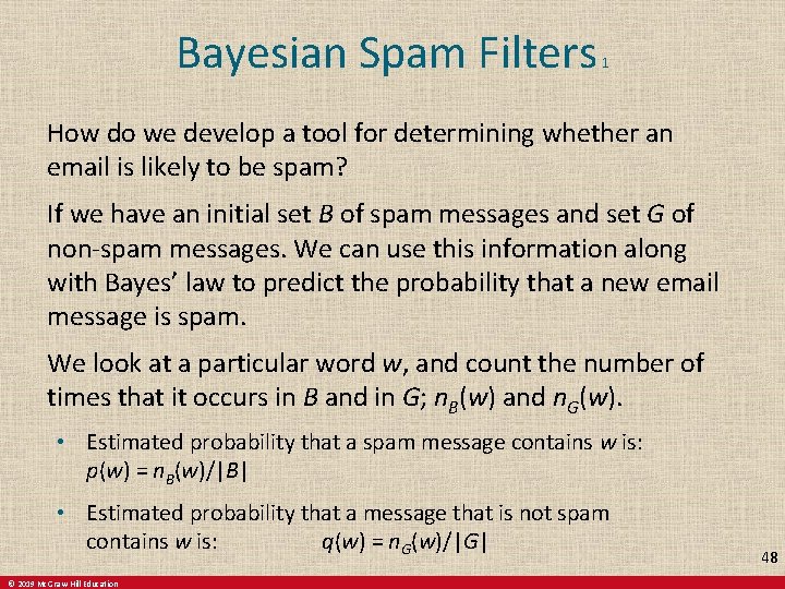 Bayesian Spam Filters 1 How do we develop a tool for determining whether an